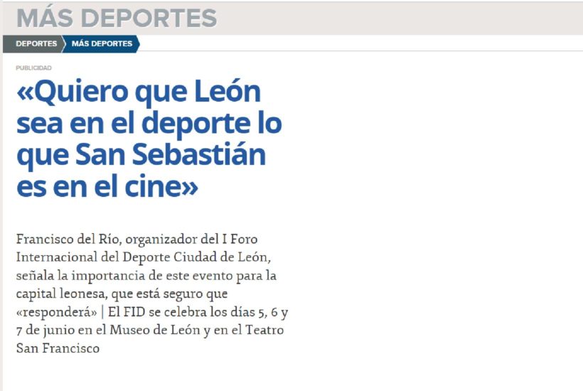 Francisco Del Río, organizador del I FID.Francisco Del Río, organizador del I FID. _ D.G. «Quiero que León sea en el deporte lo que San Sebastián es en el cine»